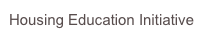 Housing Education Initiative